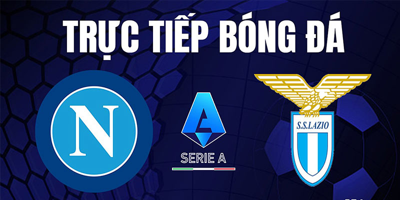 S666_Soi Kèo Lazio Với Napoli Ngày 03 Tháng 09 Năm 2023